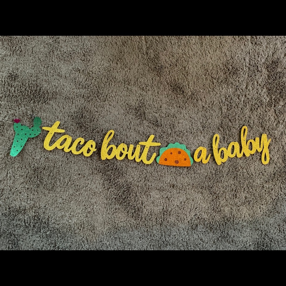 Fiesta Baby Shower Sign ‘Taco Bout A Baby’